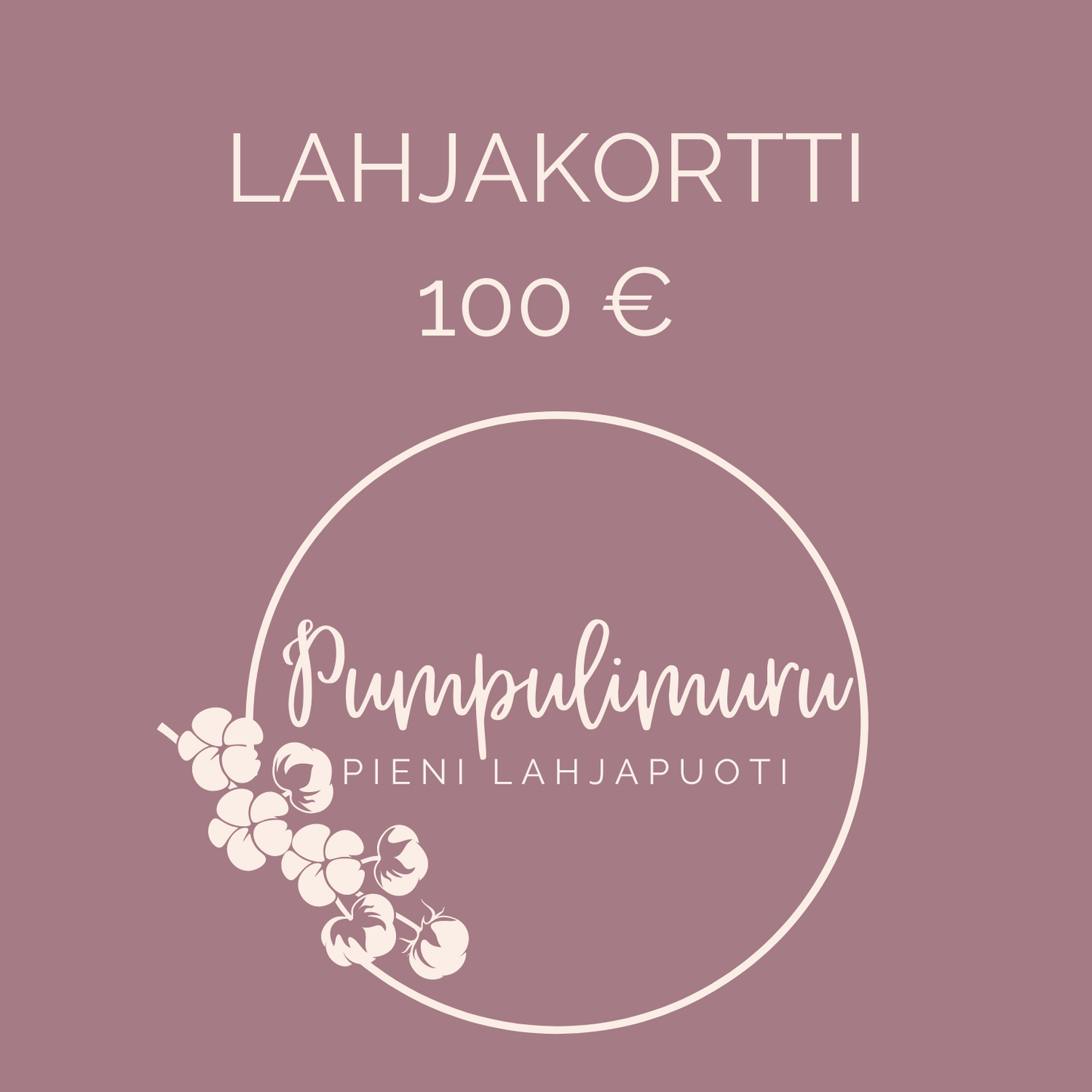 Lahjakortti Pumpulimurun Pieneen Lahjapuotiin